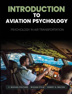 Introduction to Aviation Psychology - Politano, P. Michael; Stein, Michael; Walton, Robert O.