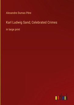 Karl Ludwig Sand; Celebrated Crimes