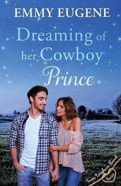 Dreaming of Her Cowboy Prince - Eugene, Emmy