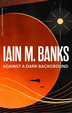 Against A Dark Background - Banks, Iain M.