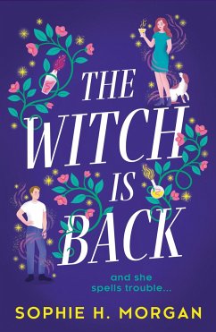 The Witch Is Back - Morgan, Sophie H.