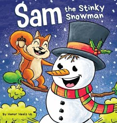 Sam the Stinky Snowman - Heals Us, Humor