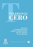 Tolerancia cero : estudio interdisciplinar sobre la prevención de los abusos en la Iglesia
