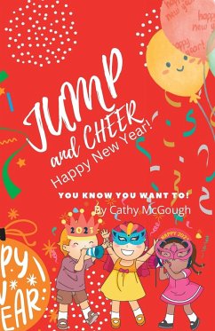 JUMP AND CHEER HAPPY NEW YEAR! - McGough, Cathy