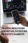 Trading behaviors and retail investors on equity markets