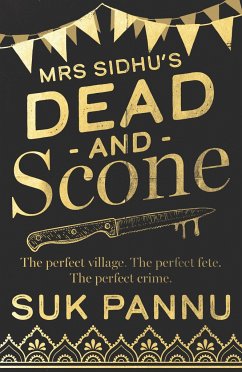 Mrs Sidhu's 'Dead and Scone' - Pannu, Suk