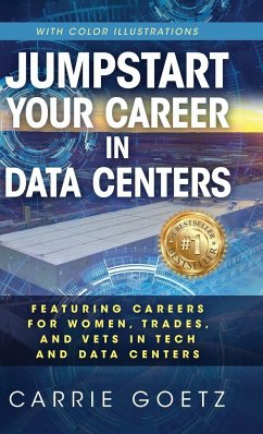 Jumpstart Your Career in Data Centers (Color Edition) - Goetz, Carrie