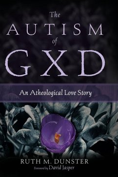 The Autism of Gxd - Dunster, Ruth M.