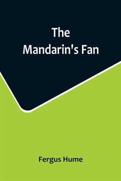 The Mandarin's Fan - Hume, Fergus