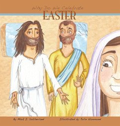 Why Do We Celebrate Easter? - Sutherland, Mark I