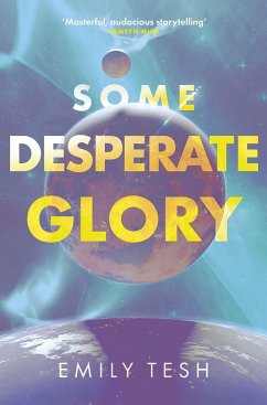 Some Desperate Glory - Tesh, Emily