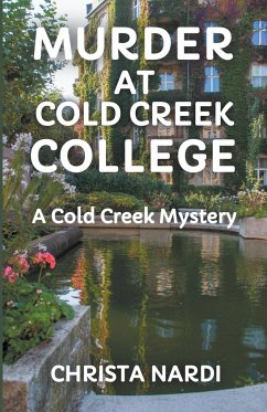 Murder at Cold Creek College - Nardi, Christa