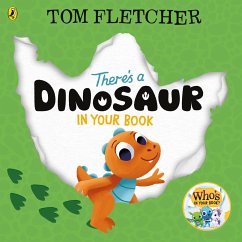 There's a Dinosaur in Your Book - Fletcher, Tom