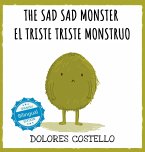 The Sad, Sad Monster / El triste triste monstruo