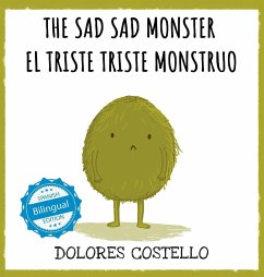 The Sad, Sad Monster / El triste triste monstruo - Costello, Dolores