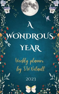 A Wondrous Year 2023 Weekly Planner by Sze Wing Vetault (Hard Cover) - Vetault, Sze Wing