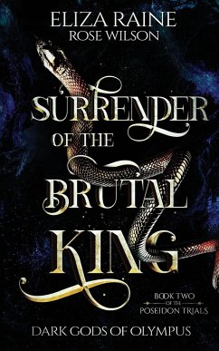 Surrender of the Brutal King - Raine, Eliza