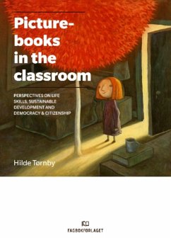 Picturebooks in the Classroom - Tornby, Hilde