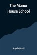 The Manor House School - Bild 1