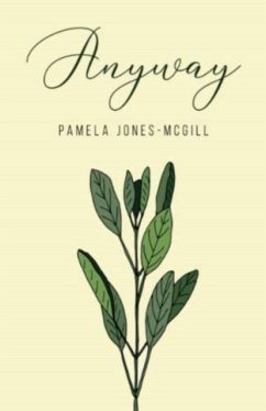 Anyway - Jones-McGill, Pamela
