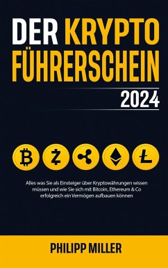 Der Kryptoführerschein 2024 - Philipp C. Miller