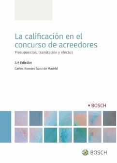 Cover La calificación en el concurso de acreedores: Presupuestos, tramitación y efectos