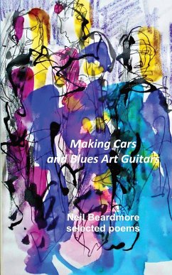 Making Cars and Blues Art Guitars - Beardmore, Neil