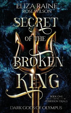 Secret of the Broken King - Raine, Eliza