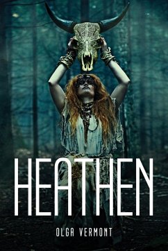 HEATHEN - Olga Vermont