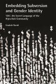 Embedding Subversion and Gender Identity - The Grammar and Use of 'Ulti', the Secret Language of the Koti Community in Bengal