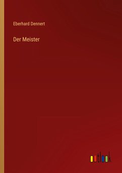 Der Meister - Dennert, Eberhard