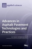 Advances in Asphalt Pavement Technologies and Practices