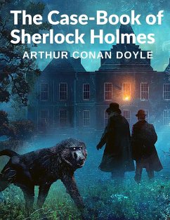 The Case-Book of Sherlock Holmes - Arthur Conan Doyle