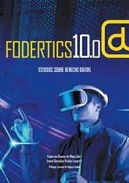 Cover Fodertics 10.0 : estudios sobre derecho digital