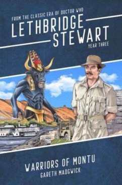 Lethbridge-Stewart: Warriors of Montu - Madgwick, Gareth