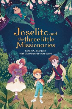 Joselito and the three little Missionaries - Márquez, Sandra