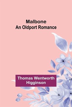 Malbone - Wentworth Higginson, Thomas