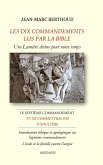 LES DIX COMMANDEMENTS LUS PAR LA BIBLE - 7e Cdt Tu ne commettras pas d'adultère - L'école et la famille contre l'utopie