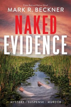 Naked Evidence - Beckner, Mark R