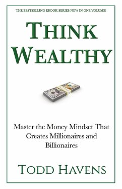 Think Wealthy - Havens, Todd