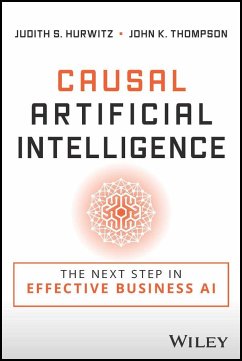 Causal Artificial Intelligence - Hurwitz, Judith S.; Thompson, John K.