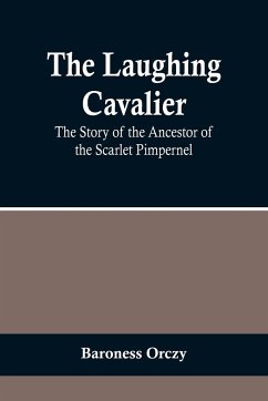 The Laughing Cavalier - Orczy, Baroness