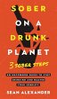 Sober On A Drunk Planet - Bild 1