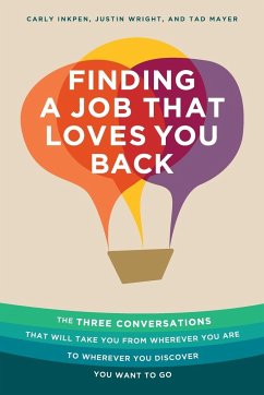 Finding a Job That Loves You Back - Inkpen, Carly; Wright, Justin; Mayer, Tad