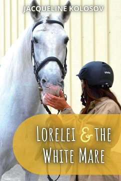 Lorelei and the White Mare - Kolosov, Jacqueline