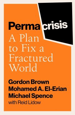 Permacrisis - Brown, Gordon;El-Erian, Mohamed;Spence, Michael