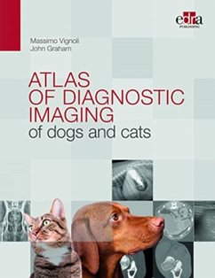 Atlas of diagnostic imaging of dogs and cats - Vignoli, Massimo; Graham, John