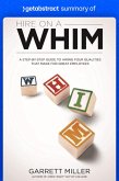 Summary of Hire on a WHIM by Garrett Miller (eBook, ePUB)