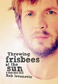 Throwing Frisbees At The Sun (eBook, ePUB)
