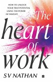 The Heart of Work (eBook, ePUB)